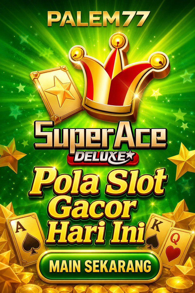 Super Ace Deluxe · PALEM77